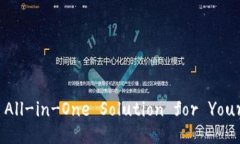 IM Wallet: The All-in-One Solution for Your Digital Assets