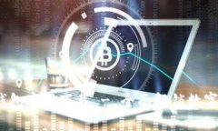 2022最新版TP钱包官网下载 - 全面解锁数字资产管